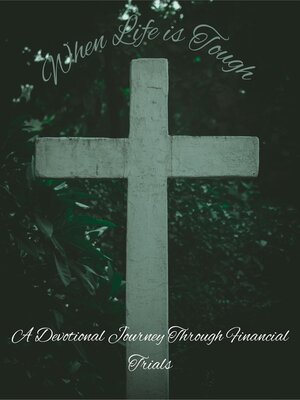 cover image of When Life is Tough